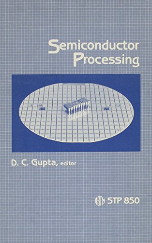 Semiconductor Processing: A Symposium