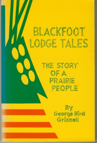 Blackfoot Lodge Tales