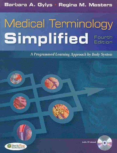 Medical Terminology Simplified: a Programmed Learning Approach by Body Systems, 4th Edition