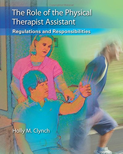 The Role of the Physical Therapist Assistant 1e