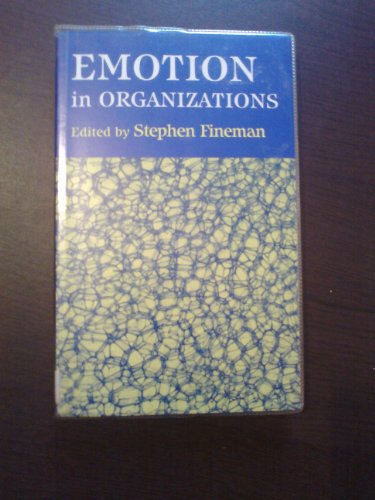 Emotion in Organizations