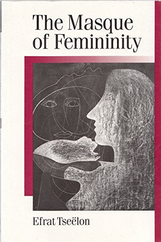 The Masque of Femininity
