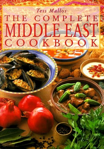 The Complete Middle East Cookbook