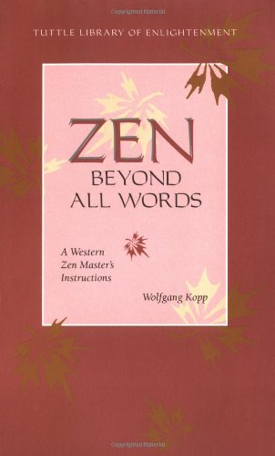 Zen Beyond All Words
