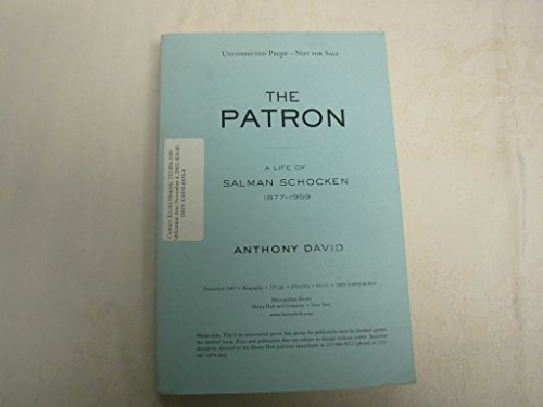 The Patron: A Life of Salman Schocken, 1877-1959