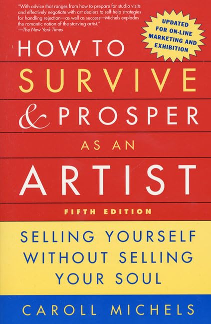 How to Survive, Prosper as Artist