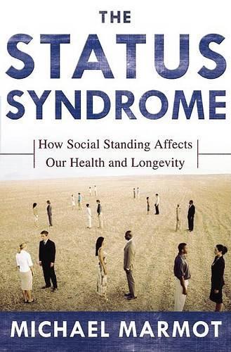 The Status Syndrome