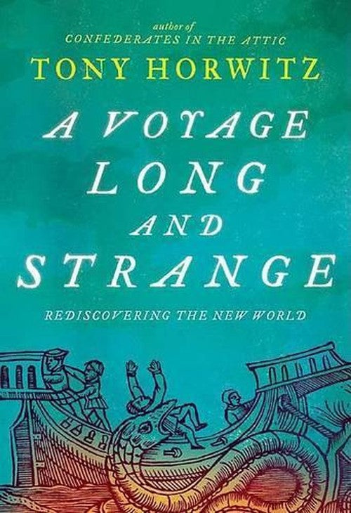 A Voyage Long and Strange