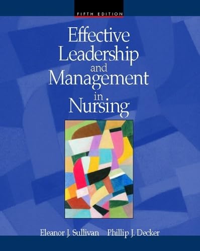 Effective Leadership and Management in Nursing