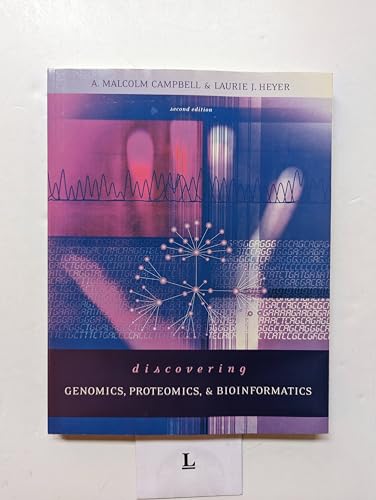 Discovering Genomics, Proteomics and Bioinformatics