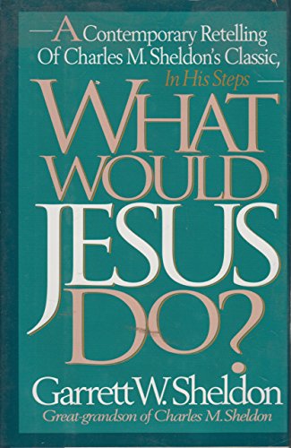 What Would Jesus Do?