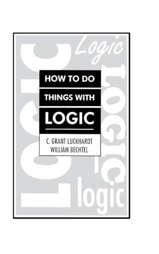 How To Do Things With Logic