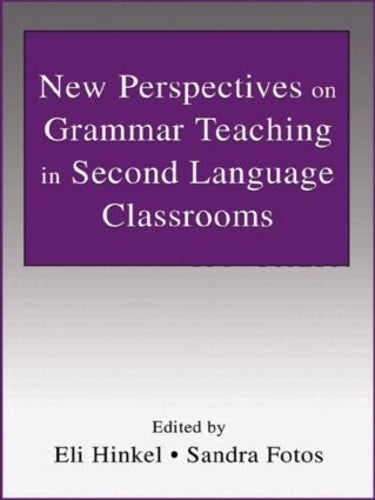 New Perspectives on Grammar Teaching in Second Language Classrooms