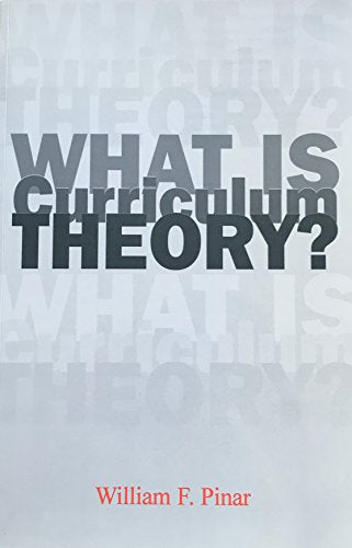 What Is Curriculum Theory?