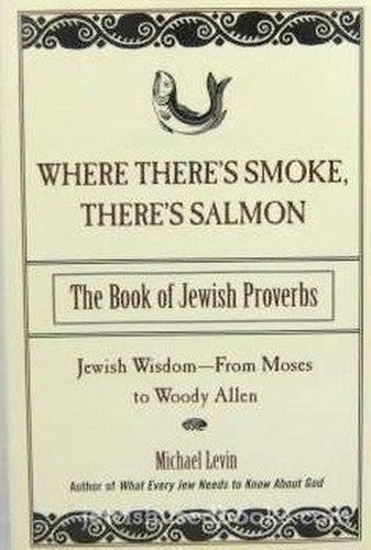Where There's Smoke There's Salmon