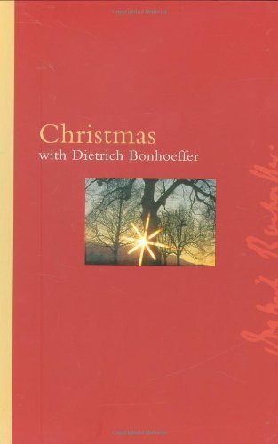 Christmas with Dietrich Bonhoeffer