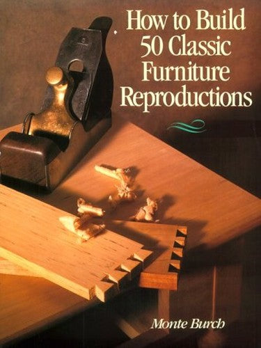 HOW TO BUILD 50 CLASSIC FURNITURE R