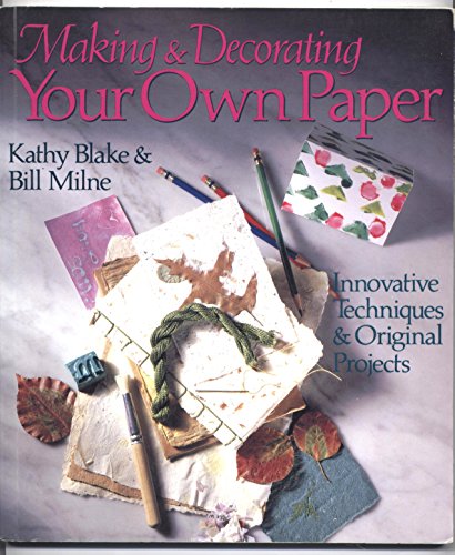 MAKING AND DECORATING OWN PAPER