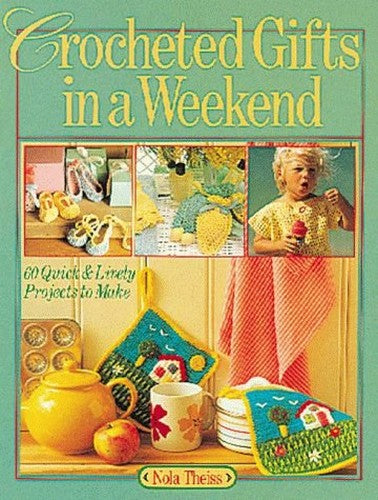 CROCHETED GIFTS IN A WEEKEND