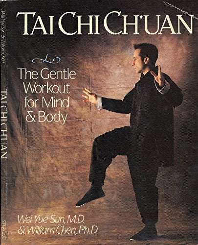 Tai Chi Ch'uan: The Gentle Workout for Mind and Body