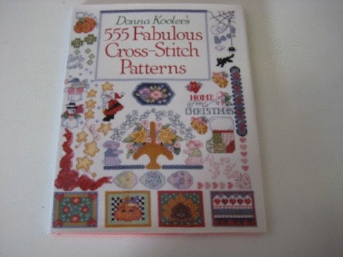 Donna Kooler's 555 Fabulous Cross Stitch Patterns