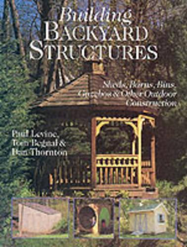BUILDING BACKYARD STRUCTURES