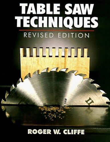 TABLE SAW TECHNIQUES