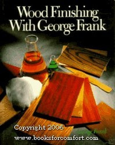Wood Finishing with George Frank