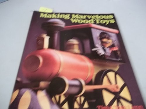 MAKING MARVELLOUS WOOD TOYS
