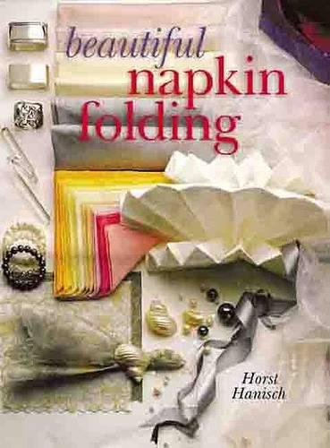 BEAUTIFUL NAPKIN FOLDING