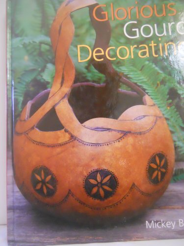 GLORIOUS GOURD DECORATING