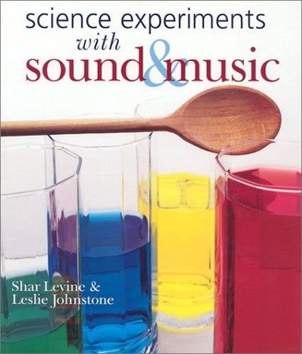 Science Experiments with Sound and Music