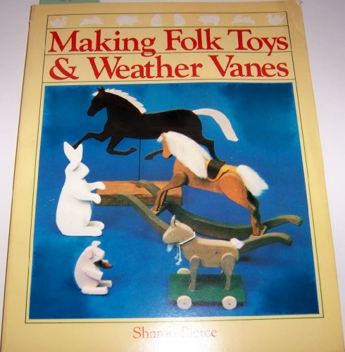 Making Folk Toys and Weathervanes