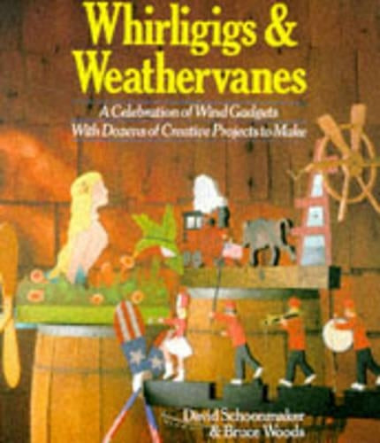 WHIRLIGIGS & WEATHERVANES
