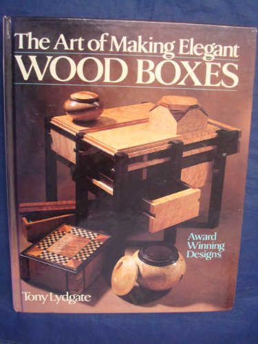 ART OF MAKING ELEGANT WOOD BOXES