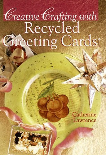 CREATIVE CRAFTING RECYCLED GREETING