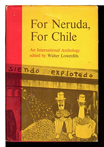 For Neruda for Chile : an international anthology