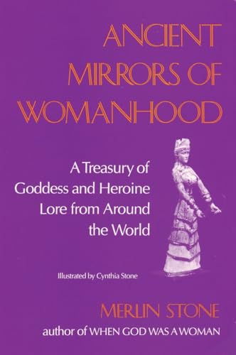 Ancient Mirrors of Womanhood