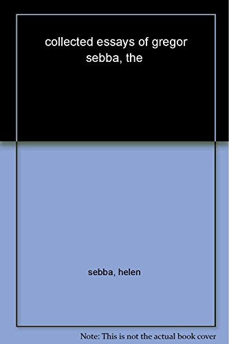 The Collected Essays of Gregor Sebba