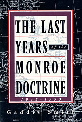 The Last Years of the Monroe Doctrine