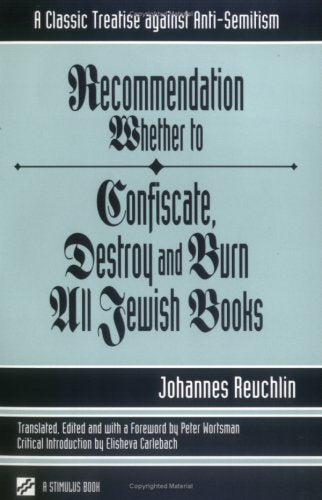 Recommendation Whether to Confiscate, Destroy and Burn All Jewish Books
