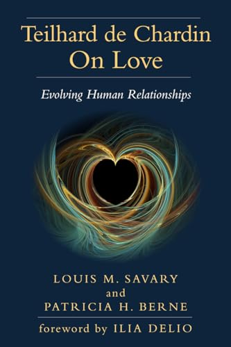 Teilhard de Chardin on Love