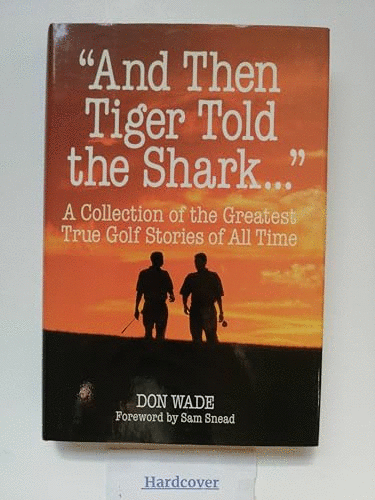 And Then Tiger Told the Shark