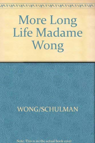 More Long Life Madame Wong