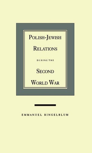 Polish-Jewish Relations During the Second World War