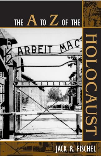 The A to Z of the Holocaust