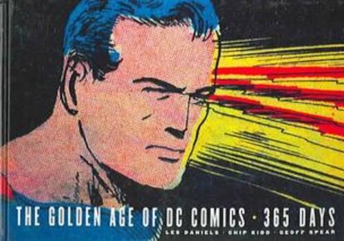 The Golden Age of DC Comics: 365 Days