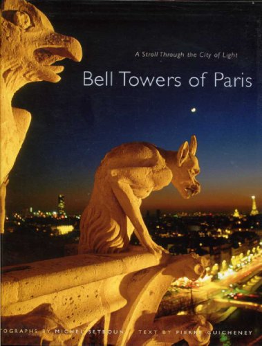 Bell Towers of Paris: A Stroll through the City of Light
