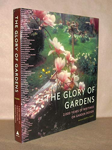 The Glory of Gardens: 2, 000 Years of Wri