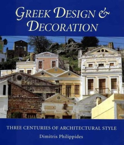 Greek Design and Decoration: 3 Centur